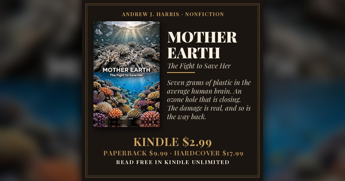 MOTHER EARTH: The Fight to Save Her by Andrew J. Harris — book cover and prices